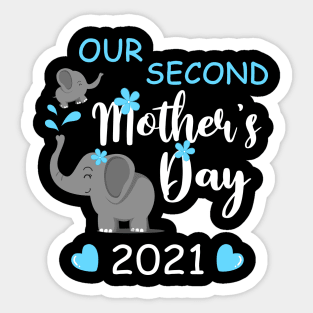 Our Second Mother's Day 2021 Shirt 2nd Mother's Day Mom and Baby Matching Sticker